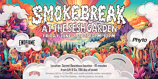 Smoke Break: Sesh Garden primary image