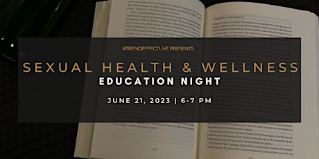 WEDNESDAY WELLNESS: Sexual Health and Wellness Educational Night