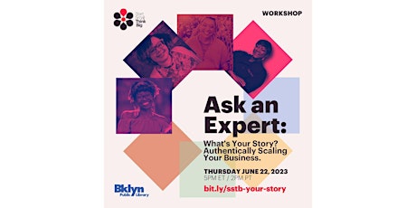 Ask an Expert: What's Your Story? Authentically scaling your Business. primary image