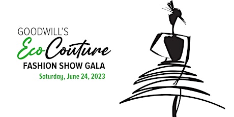 Goodwill's EcoCouture Fashion Show Gala 2023