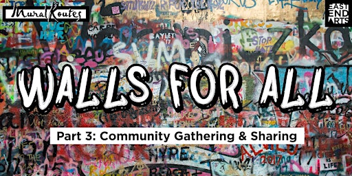 Walls for All Pt 3: Community Gathering primary image
