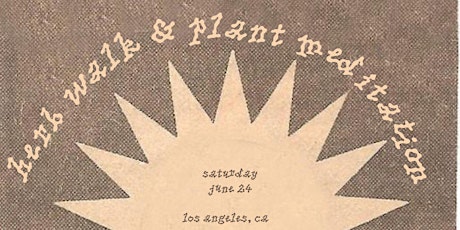 Herb Walk & Plant Meditation in Los Angeles