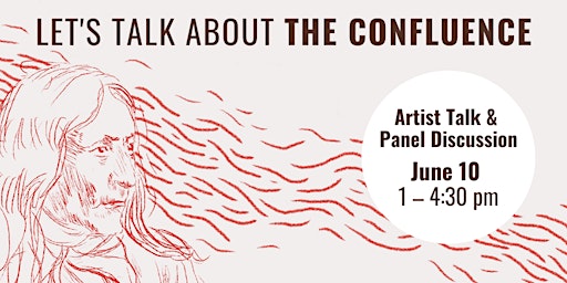 Primaire afbeelding van Let's Talk About the Confluence: Artist Talk & Panel Discussion