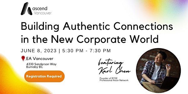 Ascend Vancouver: Building Authentic Connections in the New Corporate World