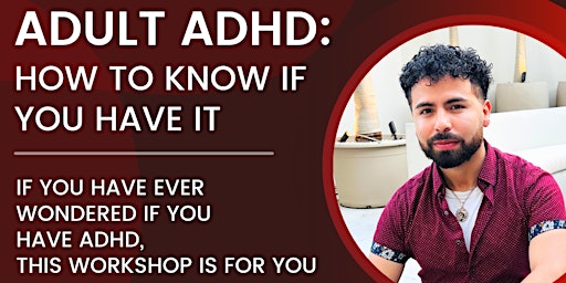 ADULT ADHD: How To Know If You Have It primary image