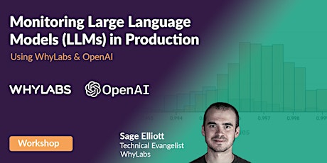 Monitoring Large Language Models in Production using OpenAI & WhyLabs