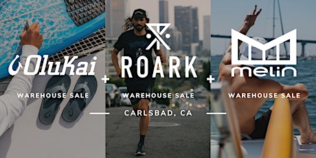 OluKai + Roark + Melin Warehouse Sale - Carlsbad, CA