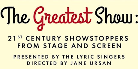 The Greatest Show - 21st Century Showstoppers from Stage & Screen