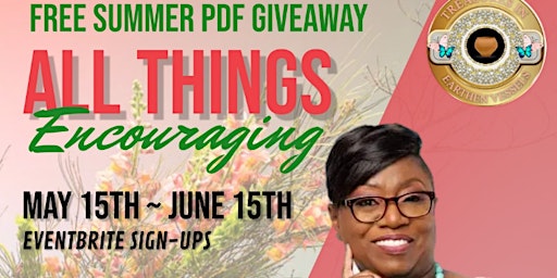 Immagine principale di Summer 2023 Free PDF Giveaway -  "All Things Encouraging" 