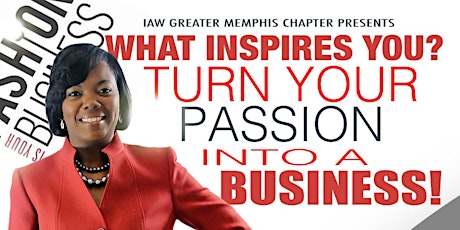 What Inspires You| Turn Your Passion into a Business primary image