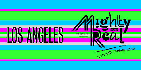 Mighty Real – The Los Angeles Encore