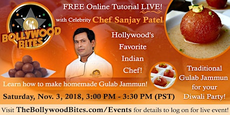 Live ONLINE Cooking Tutorial! - Indian Desert - Gulab Jammun w/Chef Sanjay! primary image