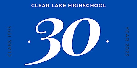 Clear Lake Highschool Class of '93 30th Reunion