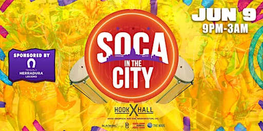 SOCA IN THE CITY · Sponsored by Herradura Tequila