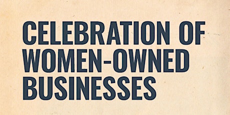 Celebration of Women-owned Businesses primary image