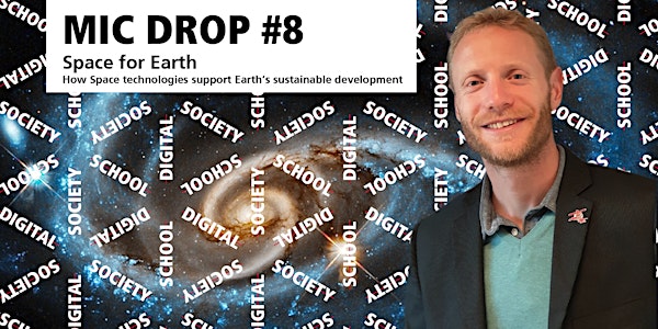DSS Mic Drop #8 -  Space for Earth
