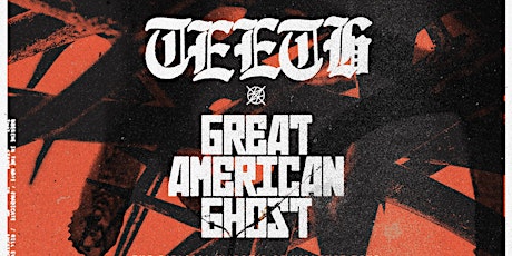 Teeth, Great American Ghost, HIRS Collective