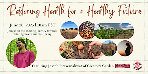 Imagem principal de Restoring Health for a Healthy Future Featuring Joseph Pitawanakwat