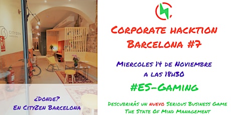 Imagen principal de Corporate hacktion #7 @Barcelona #ES-GAMING #ReinventingOrganizations