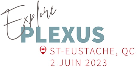 Explorez Plexus - St-Eustache