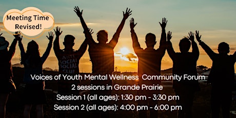 Voices of Youth Mental Wellness Community Forum(Grande Prairie)