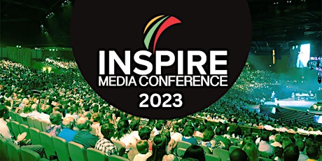INSPIRE MEDIA CONFERENCE 2023