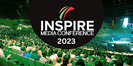 Primaire afbeelding van INSPIRE MEDIA CONFERENCE 2023