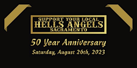 Hells Angels Sacramento 50 Year Anniversary