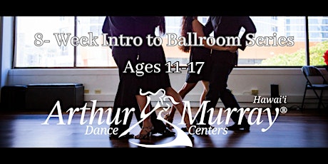 Youth Intro to Ballroom Series (Middle & High School)
