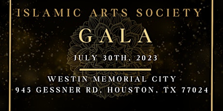 Islamic Arts Society Gala: A Black Tie Affair.