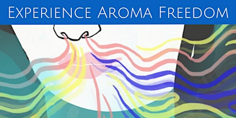 Experience Aroma Freedom