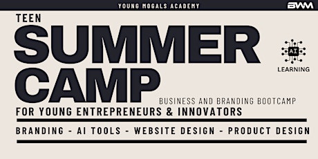 Teen Summer Camp: Business & Branding Bootcamp