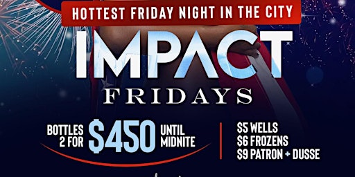 IMPACT FRIDAYS @ PLAYGROUND |  EARLY ARRIVAL SUGGESTED primary image