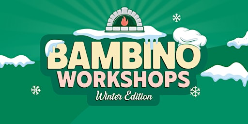 Bambino Workshop - Winter Edition primary image