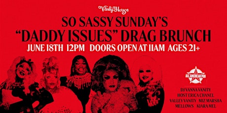 So Sassy Sunday's Daddy Issues  Drag Brunch