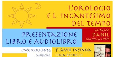 L’orologio e l’incantesimo del tempo L’orologio e l’incantesimo del tempo