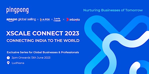 PingPong Xscale Connect 2023 - Connecting India To The World