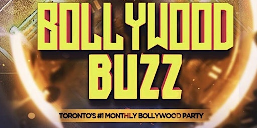 Bollywood Buzz - Toronto's #1 Monthly Bollywood Party primary image