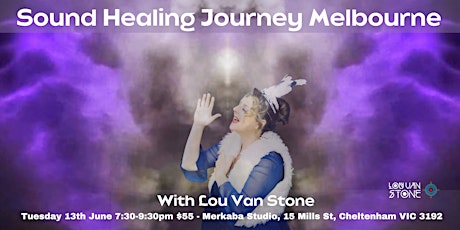 Sound  Healing Journey Melbourne with Lou Van Stone primary image