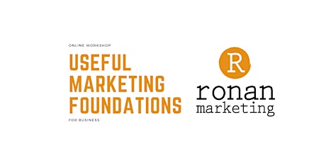 Useful Marketing Foundations for Business Workshop