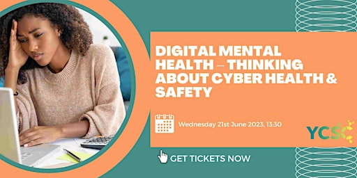 Digital Mental Health – Thinking about Cyber Health & Safety primary image