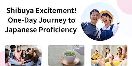 Shibuya Excitement! One-Day Journey to Japanese Proficiency primary image