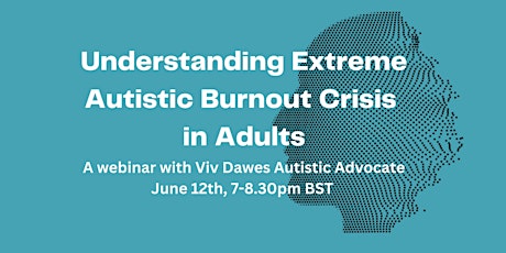 Understanding Autistic Burnout and Extreme Crisis in Autistic Adults