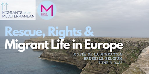 Image principale de Rescue, Rights and Migrant Life in Europe