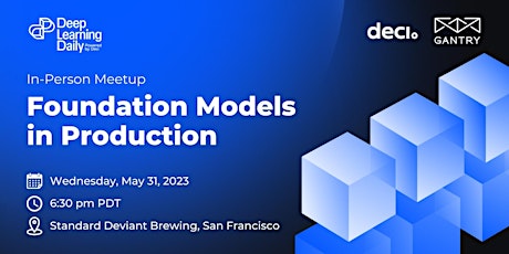 In-Person Meetup: Foundation Models in Production