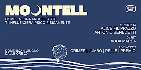 MOONTELL • MOSTRA & LIVE MUSIC • Ostello Bello Milano Duomo