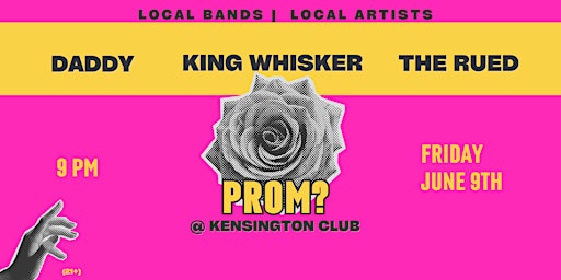 Immagine principale di ADULT PROM: Local Music & Art Show feat. Daddy, King Whisker, & The Rued 