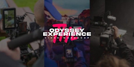 The Odyssey Experience | Video Workshop