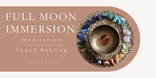 Full Moon Immersion | Sound Bath and Meditation primary image