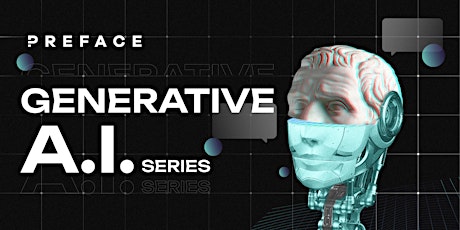Preface AI: Intro to the latest Generative AI